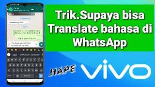 Trik Supaya bisa Translate bahasa di WhatsApp  Hp Vivo