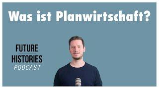 Was ist freie Planwirtschaft?  Future Histories Kurzvideo