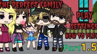 The Perfect FamilyPart 1.5Gacha Life1.8 Subs SpecialBlood Warning