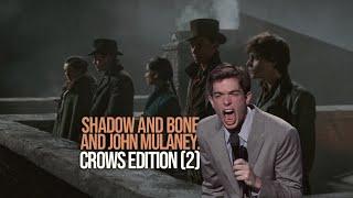 shadow and bone and john mulaney crows edition s2