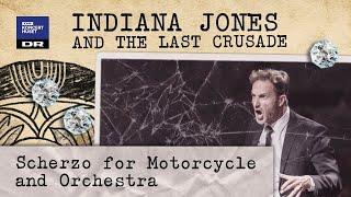 Indiana Jones Scherzo for Motorcycle And Orchestra  Danish National Symphonic Orchestra Live