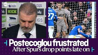 Downbeat Ange Postecoglou frustrated as Spurs drop points   Everton 2-2 Tottenham  Premier League