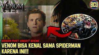 VENOM BISA KENAL SAMA SPIDERMAN KARENA INI  PENJELASAN ENDING & POST CREDIT SCENE VENOM 2