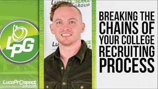 Breaking the Chains of Your College Recruiting Process