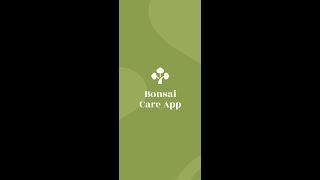 How the Bonsai Care App works