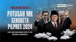  LIVE  Pembacaan Putusan MK Sidang Sengketa Pilpres 2024 - Babak Akhir Anies Prabowo dan Ganjar