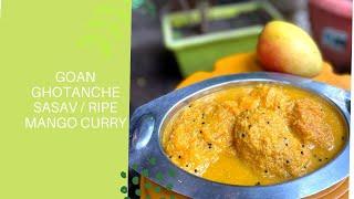 Ghotache sasav  Goan mango curry  Goan sweet mango curry