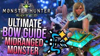 THE ULTIMATE Ranged Weapon Bow Guide  Monster Hunter World 2024