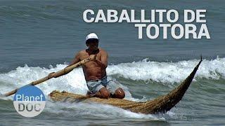 Caballito de Totora  Cultura - Planet Doc