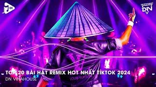 Nonstop 2024 TikTok - Nhạc Trend TikTok Remix 2024 - Nonstop 2024 Vinahouse Bay Phòng Bass Cực Mạnh