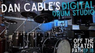 Dan Cables Digital Drum Studio  Off The Beaten Path EP. 18