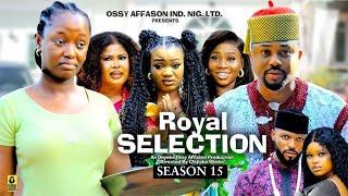 ROYAL SELECTION {SEASON 15} {NEWLY RELEASED NOLLYWOOD MOVIE} LATEST TRENDING NOLLYWOOD MOVIE #movies