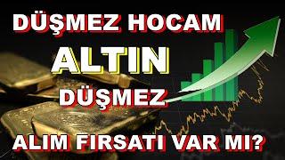 Altın Düşmez Hocam  Dünya Bu Haldeyken Düşmez  Altın Yorumları  Gümüş Yorumları  Dolar Yorumları