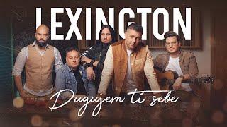 Lexington - Dugujem ti sebe Official Video 4K