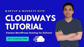 Cloudways Tutorial - Choose the Right Server Install WordPress & Migrate Existing Site