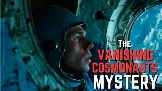 The Last Transmission of the VANISHING COSMONAUT