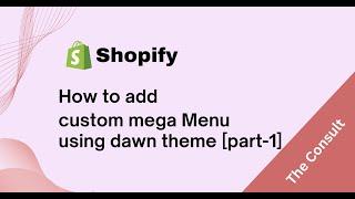 How to add custom mega menu using Dawn theme without App part-1