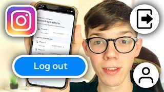 How To Log Out Instagram On All Devices - Full Guide