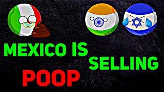 MEXICO IS SELLING POOP️ In Nutshell  Hilarious #shorts #countryballs #geography #mapping