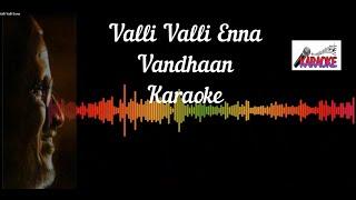 Valli Valli Enna  Deiva Vaakku  Ilayaraaja  Karaoke