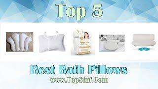 Top 5 Best Bath Pillows 2019