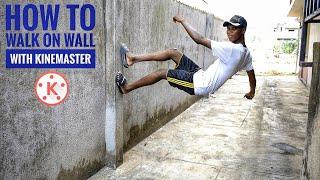 How to Walk on wall with Kinemaster  new kinemaster vfx editing trick  kinemaster Editing Tutorial