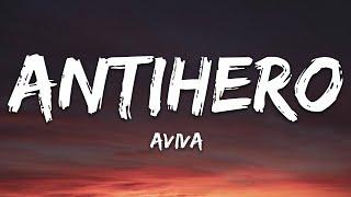 AViVA - ANTIHERO Lyrics