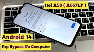 Itel A50  A667LP  Android 14 Frp Bypass  Itel Android 14 Latest Security Frp Bypass 2024