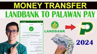 SEND MONEY LANDBANK TO PALAWAN PAY  ONLINE BANK TRANSFER 2024