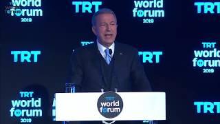 Highlights Minister of National Defence of Turkey Hulusi Akar at TRT World Forum 2019.