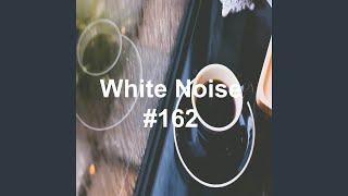 White Noise 162 - The Sound of The White Noise Rain That Makes You Sleep Well 25 Rain Sound...