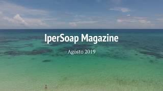 IperSoap Magazine Agosto 2019