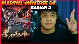 BAGIAN2 MARTIAL UNIVERSE S4 KEKUATAN LINDONG MENYALA‼️