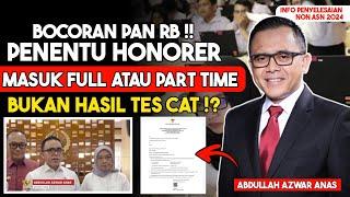 SUDAH TAU ⁉️DARI PAN RB PENENTU PARA HONORER MASUK  ASN PPPK PPPK FULL ATAU PART TIME 2024‼️