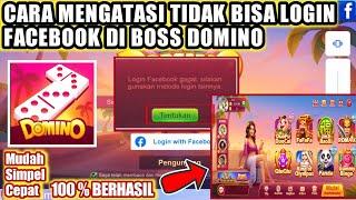 Cara Mengatasi Tidak Bisa Login Facebook Di Boss Domino