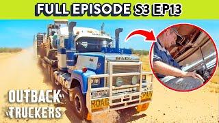 Truckers 30-Year-Old Rig Refuses To Start  Outback Truckers - Season 3 Episode 13 FULL EPISODE