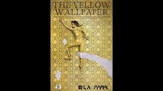 The Yellow Wallpaper by Charlotte Perkins Gilman