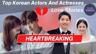 Top Korean Actors And Actresses With HEARTBREAKING Love Stories