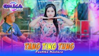 Tang Ting Tung - Cantika Davinca Omega Music