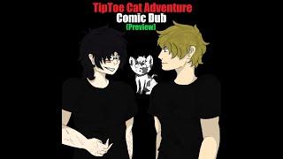 Tiptoe Cat Adventure PREVIEW Comic Dub