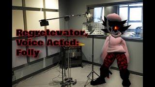 Regretevator Voice Acted Folly