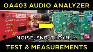 QA403 Audio Analyzer Tutorial Noise SNR THD+N ... -  Phils Lab #130