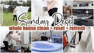  SUNDAY RESET \\ Whole House Clean With Me + Declutter + Refresh \\ Cleaning Motivation