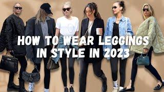 How to Wear Leggings in style in 2023  Fashion tips