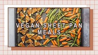 Vegan Sheet Pan Meals  Easy Dinners