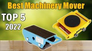 Machinery Mover  Top 5 Best Machinery Mover 2022