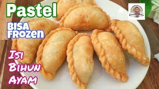 Pastel Renyah Isi Bihun Ayam Plus Cara Membekukan Pastel