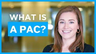 What is a PAC?