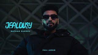 Jealousy  Official Audio  Navaan Sandhu Ft. Gurlez Akhtar   Sky Digital  New Punjabi Song 2022