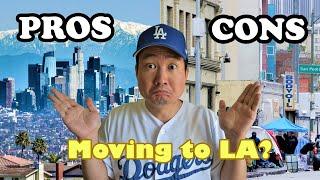 MOVING TO LOS ANGELES 5 PROS and 5 CONS